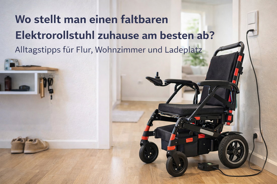 Wo stellt man einen faltbaren Elektrorollstuhl zuhause am besten ab? Alltagstipps für Flur, Wohnzimmer und Ladeplatz